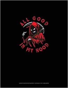 Amazon Com All Good In My Hood Graph Paper Notebook 0 25 Inch 1 4 Squares Publishing Engy Books