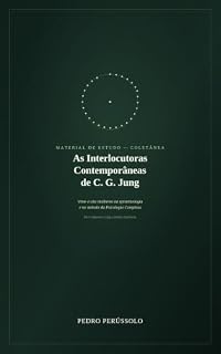 Livro AS INTERLOCUTORAS CONTEMPORÂNEAS DE C. G. JUNG
