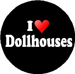 I Love Dollhouses 1.25" Pinback Button Badge / Pin (heart)