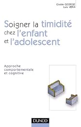 Soigner la timidité chez l'enfant et l'adolescent