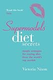 Supermodels' Diet Secrets: Super Strategies For Staying Slim