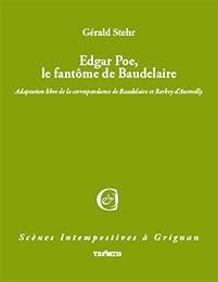Edgar Poe, le fantôme de Baudelaire