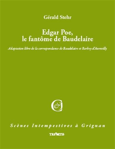 Edgar Poe, le fantôme de Baudelaire