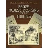 Sears House Designs of the Thirties (Dover Architecture)