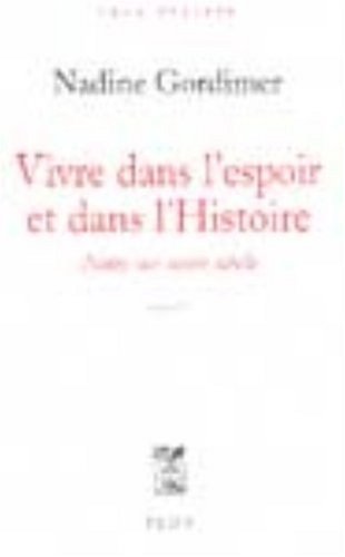 Vivre dans l'espoir et dans l'histoire