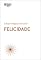 Livro Felicidade (Coleção inteligência emocional - HBR)