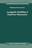 Asymptotic Modelling of Fluid Flow Phenomena, Zeytounian, Radyadour, 9048159393