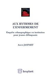 Aux rythmes de l'enfermement