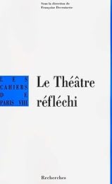 Le  théâtre réfléchi