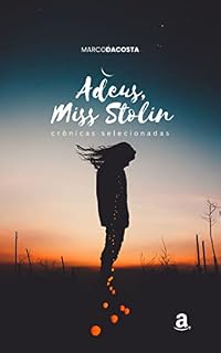 Livro Adeus, Miss Stolin: Crônicas selecionadas