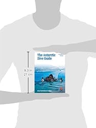 The Antarctic Dive Guide: Fully Revised and Updated