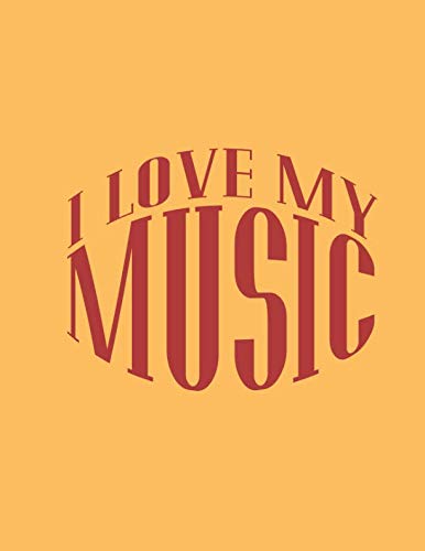 Blank Music Sheet Notebook: Music Notebook 12 Staves, 8.5 x 11, 100 pages, I love my Music