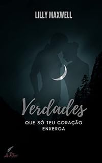 Livro VERDADES QUE SÓ TEU CORAÇÃO ENXERGA