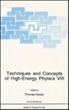 Techniques and Concepts of High-Energy Physics Vol. 8 : Proceedings, NATO Advanced Study Institute on Techniques and Concepts of High-Energy Physics, 6th, St. Croix, V. I. , 1995, Ferbel, Thomas, 0306451824