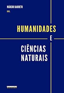 Livro Humanidades e ciências naturais: ensaios e balanços críticos