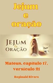 Jejum e oração: O guia definitivo!