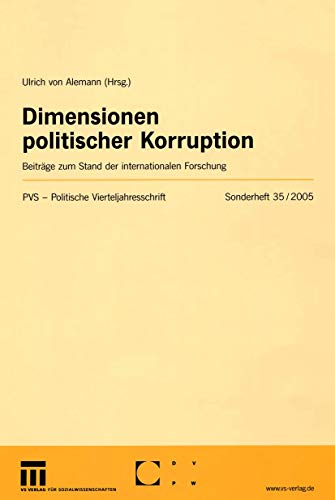 Dimensionen politischer Korruption: Beiträge zum Stand der internationalen Fors…
