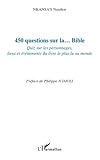 450 questions sur la... Bible: Quiz sur les personnages, lieux et événements du livre le plus lu a by Nenthor Nkansa's