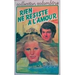 Rien ne résiste à l'amour