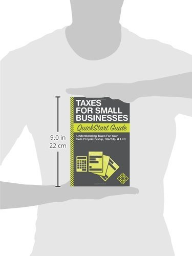 Taxes: For Small Businesses QuickStart Guide - Understanding Taxes For Your Sole Proprietorship, Startup, & LLC (QuickStart Guides™ - Business) - Image 4