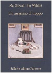 Maj Sjöwall, Per Wahlöö - Un assassino di troppo (2005)