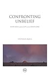 Confronting Unbelief: Your Soul and the City of the Great King by Stephanie Quick