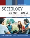 Sociology in Our Times: The Essentials