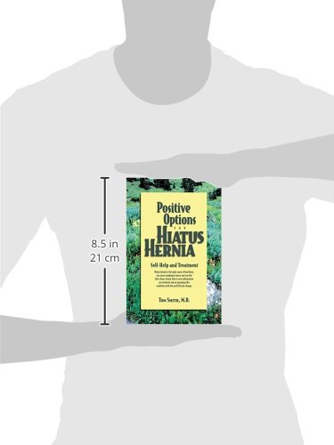 Positive Options for Hiatus Hernia: Self-Help and Treatment (Positive Options for Health)