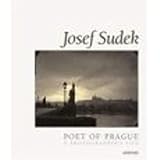 Josef Sudek: Poet Of Prague (Aperture Monograph) by 