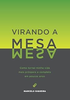 Livro Virando a mesa: Como conquistar uma vida próspera nos próximos anos