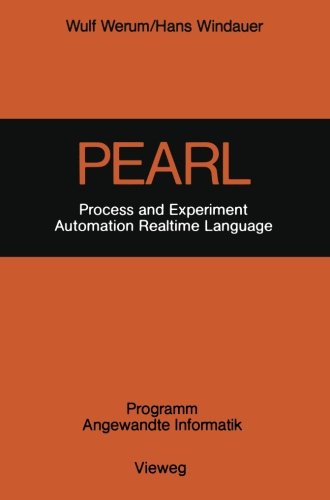 PEARL: Process and Experiment Automation Realtime Language (German Edition)