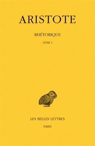 Rhétorique (Collection Des Universites De France Serie Grecque) (French Edition) by Aristote