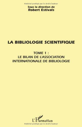 La  bibliologie scientifique