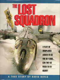 The Lost Squadron: A True Story by David Hayes