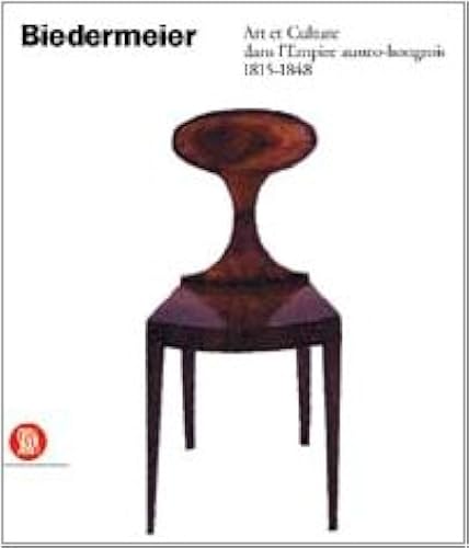 Download Biedermeier : Art et culture dans L'empire austro-hongrois, 1815-1848 PDF