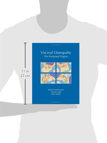Visceral Osteopathy: The Peritoneal Organs - //medicalbooks.filipinodoctors.org