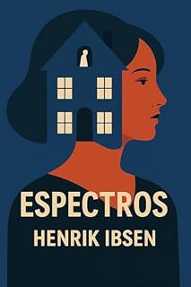 Livro Espectros + Biografia e Curiosidades sobre o autor: Traduzido para Português Brasileiro Moderno (Melhores livros de todos os tempos)