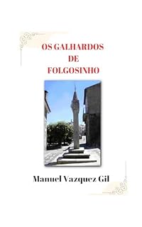 Livro Os Galhardos de Folgosinho