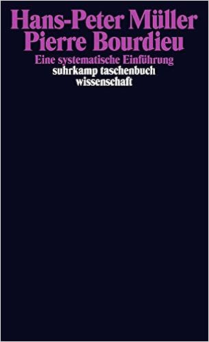 Pierre Bourdieu Eine Systematische Einfuhrung Suhrkamp Taschenbuch Wissenschaft Amazon De Muller Hans Peter Bucher