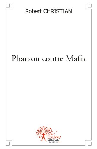 Pharaon contre mafia