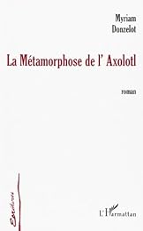 La  métamorphose de l'axolotl