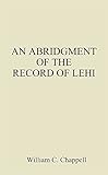 Front cover for the book An Abridgment of the Record of Lehi by William C. Chappell