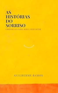 Livro As Histórias do Sorriso - crônicas para rir e refletir
