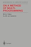 On a Method of Multiprogramming (Monographs in Computer Science) by