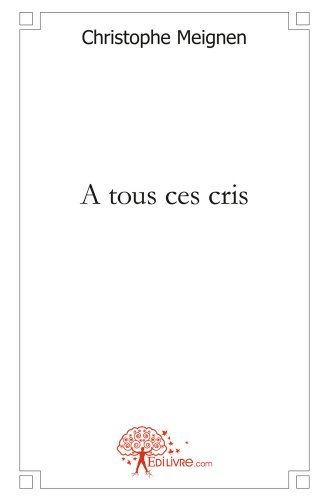 À tous ces cris