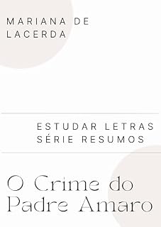 Livro O Crime do Padre Amaro (Resumo) (Estudar Letras --- Série Resumos)