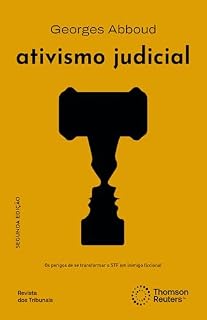Livro Ativismo judicial: os perigos de se transformar o STF em inimigo ficcional