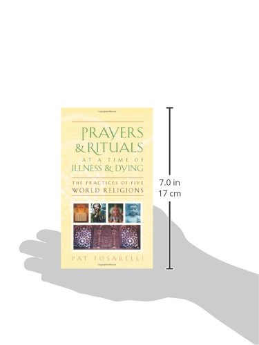 Prayers and Rituals at a Time of Illness and Dying: The Practices of Five World Religions - //medicalbooks.filipinodoctors.org