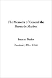The Memoirs of General the Baron De Marbot by Baron De Marbot