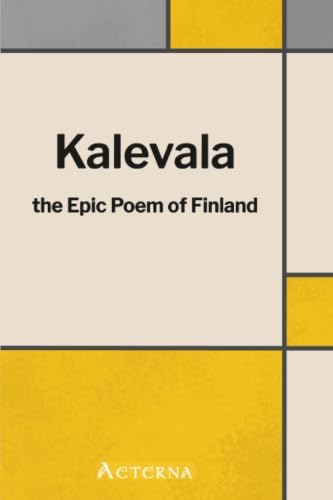 Amazon.com: Kalevala The Epic Poem Of Finland Into English